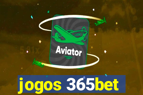 jogos 365bet